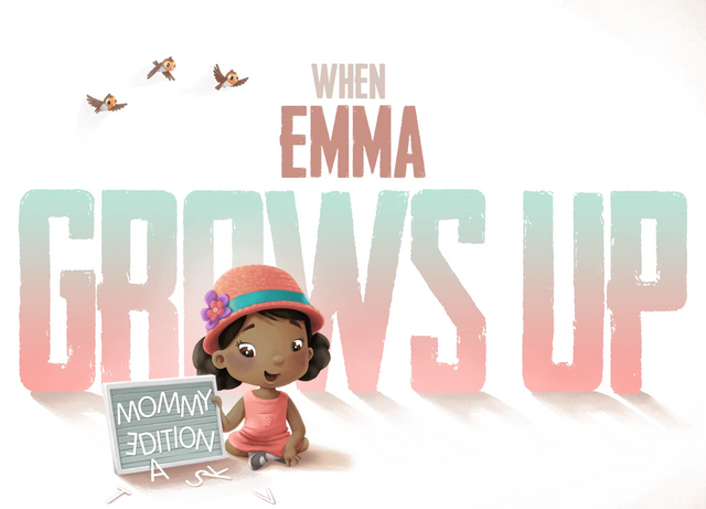 When Emma Grows Up - Mommy Edition