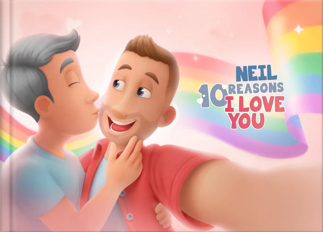 Neil 10 Reasons I Love You