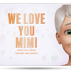 We Love You, Nana