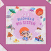 The cover of the personalized book for big sisters.