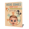 Here Comes New Baby Olivia Card